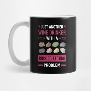 Wine Drinker Rock Collecting Rocks Rockhound Rockhounding Mug